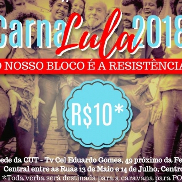 Carnaval prÃ³-Lula em Campo Grande