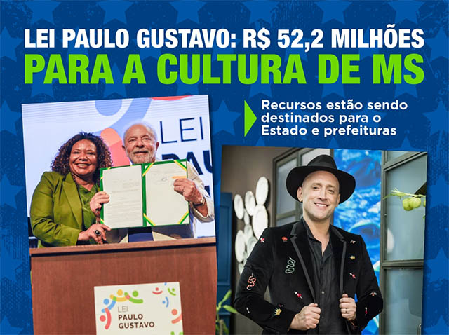 Lei Paulo Gustavo vai destinar quase R$ 52,3 milhÃµes para a cultura em Mato Grosso do Sul