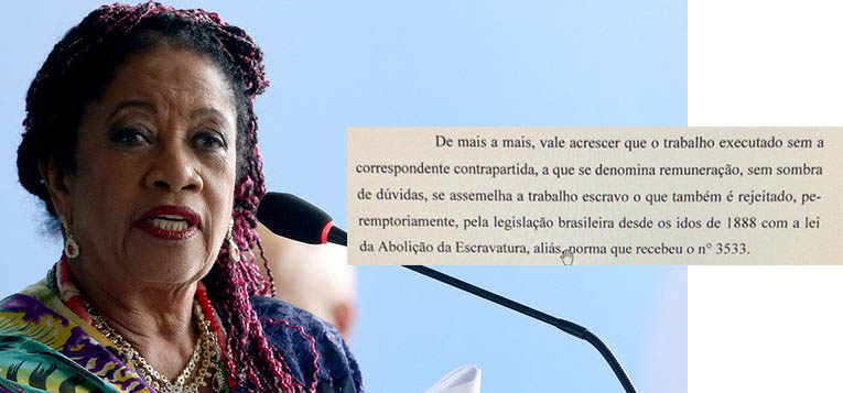 Ministra alega 'trabalho escravo' ao pedir para receber R$ 61 mil por mÃªs ao governo